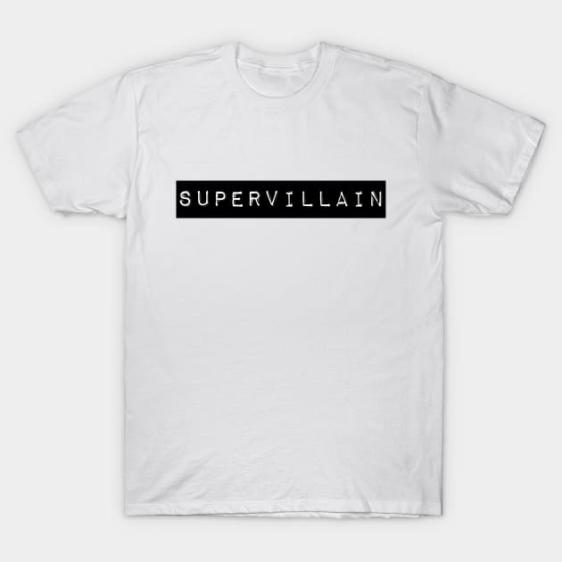 Supervillain T-Shirt by Xanyth